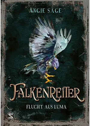 Falkenreiter - Flucht aus Luma by Angie Sage