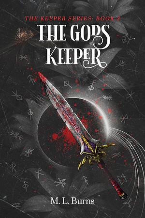 The Gods Keeper by M.L. Burns