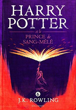 Harry Potter et le Prince de Sang-Mêlé by J.K. Rowling