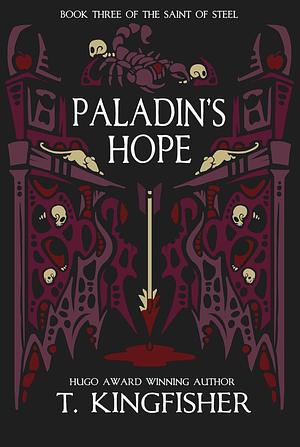 Paladin's Hope by T. Kingfisher