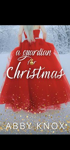 A Guardian for Christmas by Abby Knox