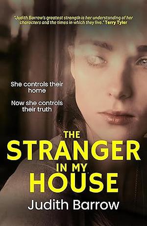 The Stranger in My House by Judith Barrow
