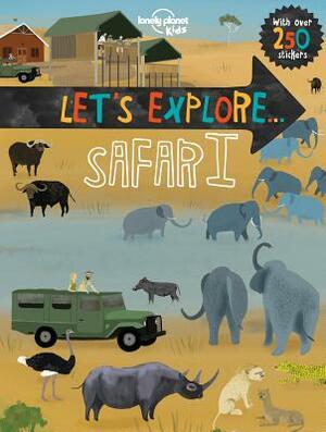 Let's Explore... Safari by Christina Webb, Lonely Planet Kids