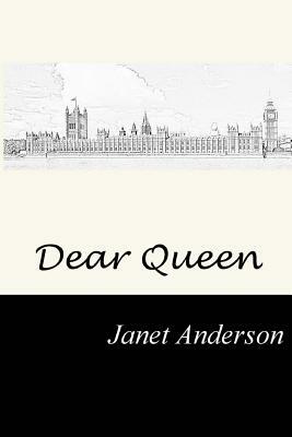 Dear Queen by Janet Anderson