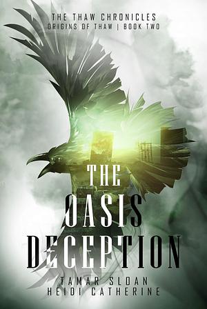 The Oasis Deception by Heidi Catherine, Tamar Sloan