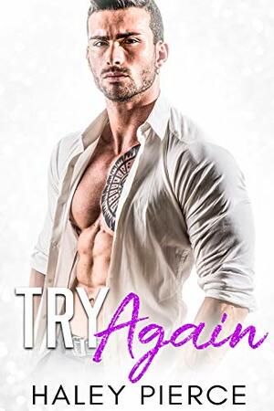 Try Again by Haley Pierce