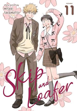 Skip and Loafer, Vol. 11 by Misaki Takamatsu
