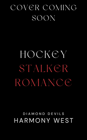 Devil You Know: A Masked Stalker Romance by Harmony West