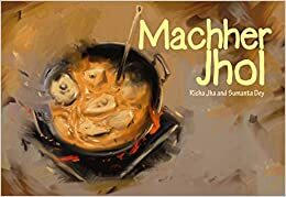 Machher Jhol: Fish Curry by Richa Jha