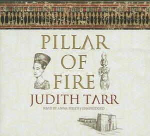 Pillar of Fire by Judith Tarr