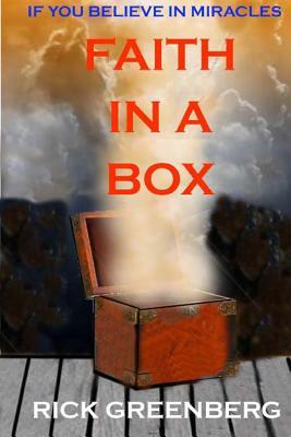 Faith in a Box by Rick Greenberg