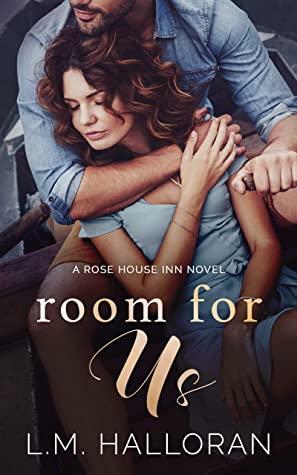 Room for Us by L.M. Halloran