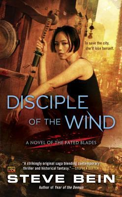 Disciple of the Wind by Steve Bein