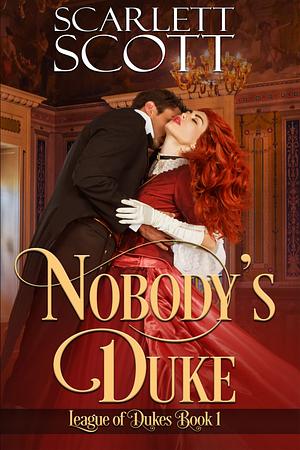 Nobody's Duke by Scarlett Scott