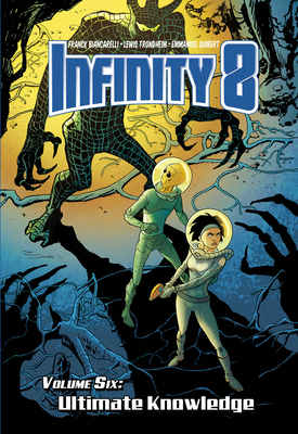 Infinity 8 Vol.6: Ultimate Knowledge by Lewis Trondheim, Emmanual Guibert