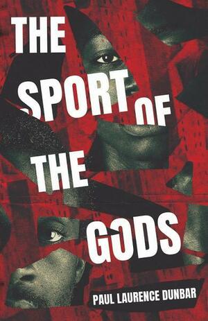 The Sport of the Gods by William L. Andrews, Paul Laurence Dunbar