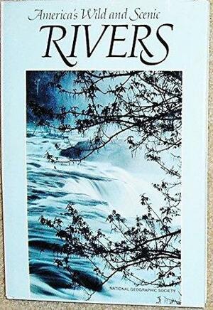 America's Wild & Scenic Rivers by Donald J. Crump