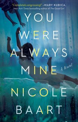 You Were Always Mine by Nicole Baart