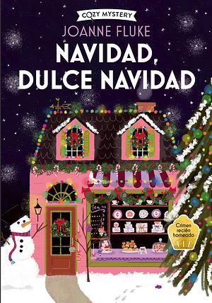 Navidad, Dulce Navidad / Christmas, Sweet Christmas: Misterios de Hanna Swensen Volume 2 by Joanne Fluke