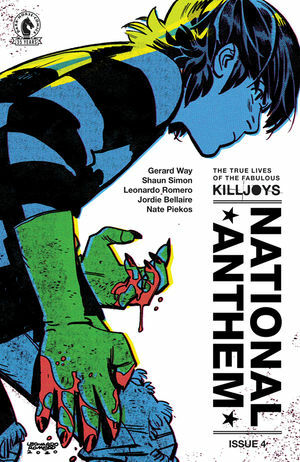 The True Lives of the Fabulous Killjoys: National Anthem #4 by Shaun Simon, Gerard Way