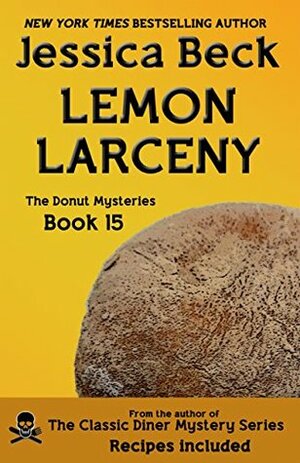 Lemon Larceny by Jessica Beck