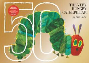 The Very Hungry Caterpillar: 50th Anniversary Golden Edition by Eric Carle