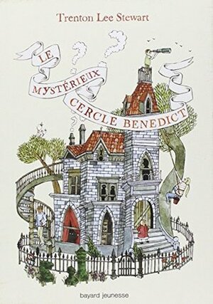 Le mystérieux cercle Benedict by Trenton Lee Stewart, Jean-Baptiste Dupin