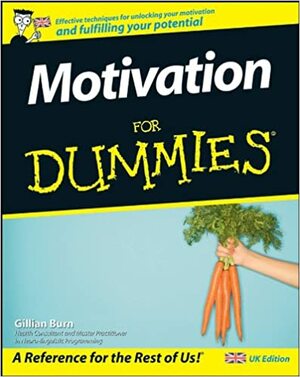 Motivation for Dummies by Gillian Burn