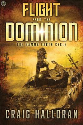 Flight from the Dominion by Craig Halloran