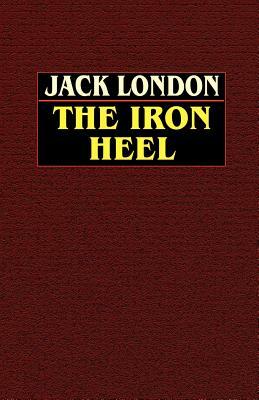 The Iron Heel by Jack London