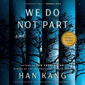 We Do Not Part by Han Kang