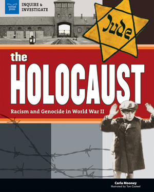 The Holocaust: Racism and Genocide in World War II by Carla Mooney