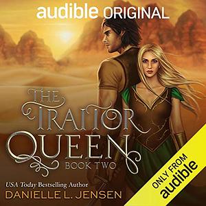 The Traitor Queen by Danielle L. Jensen