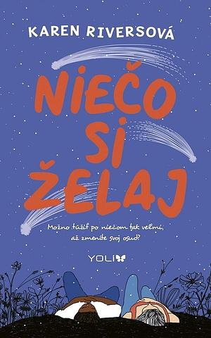 Niečo si želaj by Karen Rivers, Mariana Ferusová