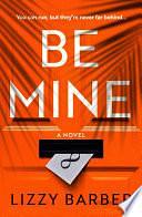 Be Mine by Lizzy Barber