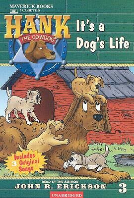 It's a Dog's Life by John R. Erickson