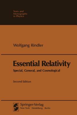 Essential Relativity by W. Rindler