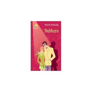 Dublura by Irina Apostol, David Nicholls