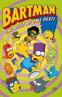 Bartman: The Best Of The Best! by Matt Groening