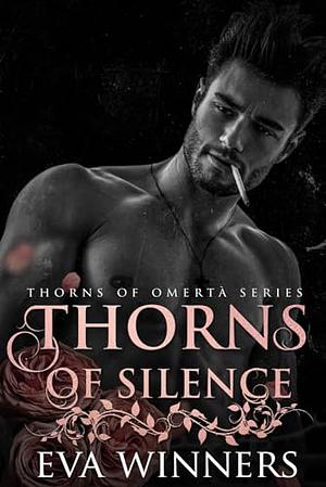 Thorns of Silence by Eva Winners