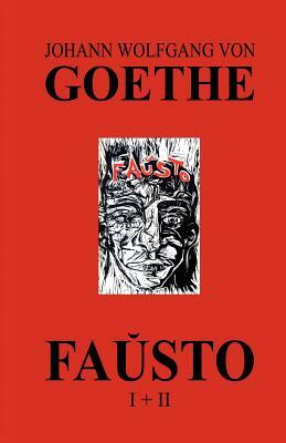 Fauxsto (La kompleta dramo de Goethe en Esperanto) by Johann Wolfgang von Goethe