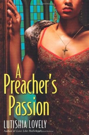 A Preacher's Passion by Lutishia Lovely