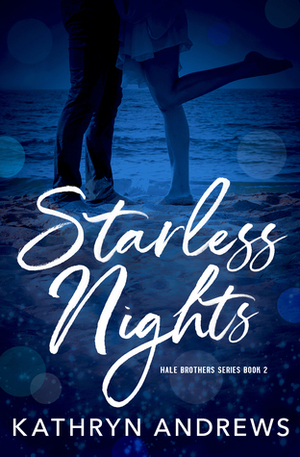 Starless Nights by Kathryn Andrews