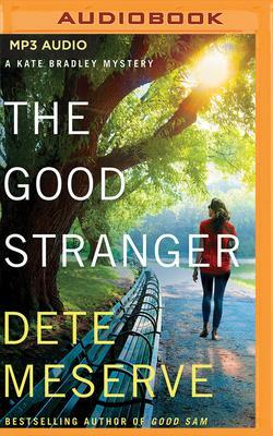 The Good Stranger by Dete Meserve