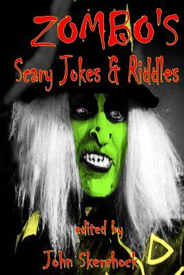 Zombo's Scary Jokes & Riddles by John Skerchock