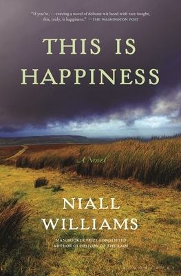 This Is Happiness by Niall Williams