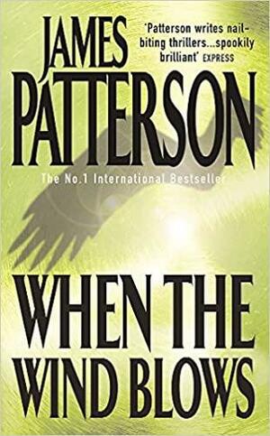 When the Wind Blows by James Patterson