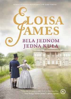 Bila jednom jedna kula by Eloisa James