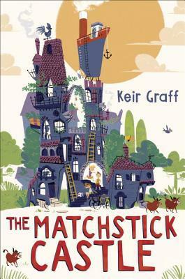 Matchstick Castle by Keir Graff