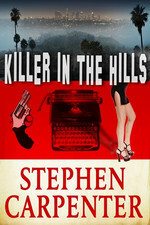 Killer In The Hills by Stephen Carpenter